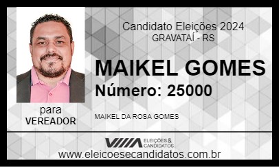 Candidato MAIKEL GOMES 2024 - GRAVATAÍ - Eleições