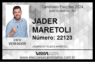 Candidato JADER MARETOLI 2024 - SANTA MARIA - Eleições