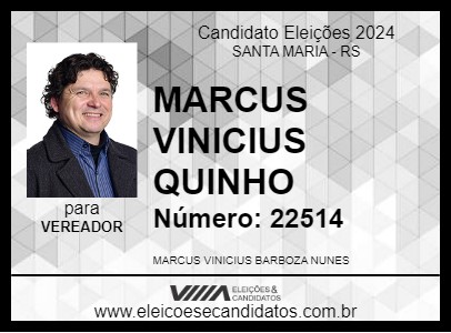 Candidato MARCUS VINICIUS QUINHO 2024 - SANTA MARIA - Eleições