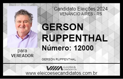 Candidato GERSON RUPPENTHAL 2024 - VENÂNCIO AIRES - Eleições