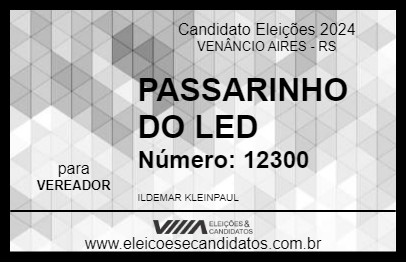 Candidato PASSARINHO DO LED 2024 - VENÂNCIO AIRES - Eleições