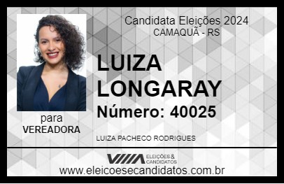 Candidato LUIZA LONGARAY 2024 - CAMAQUÃ - Eleições