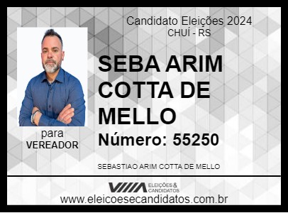 Candidato SEBA ARIM COTTA DE MELLO 2024 - CHUÍ - Eleições