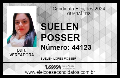 Candidato SUELEN POSSER 2024 - QUARAÍ - Eleições