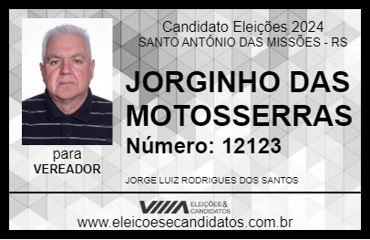 Candidato JORGINHO DAS MOTOSSERRAS 2024 - SANTO ANTÔNIO DAS MISSÕES - Eleições