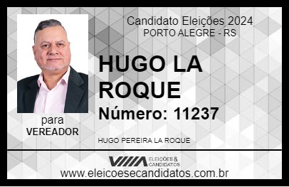 Candidato HUGO LA ROQUE 2024 - PORTO ALEGRE - Eleições