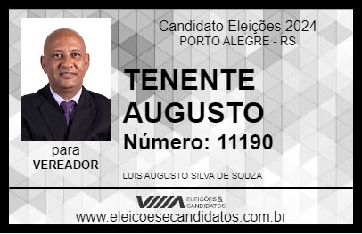 Candidato TENENTE AUGUSTO 2024 - PORTO ALEGRE - Eleições