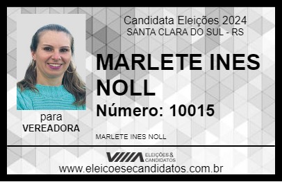 Candidato MARLETE INES NOLL 2024 - SANTA CLARA DO SUL - Eleições