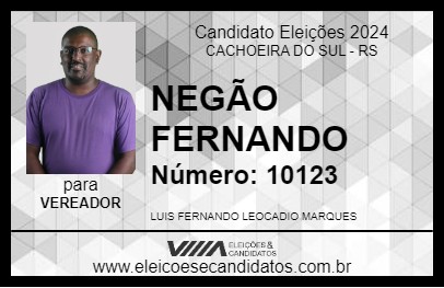 Candidato NEGÃO FERNANDO 2024 - CACHOEIRA DO SUL - Eleições