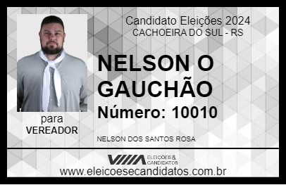 Candidato NELSON O GAUCHÃO 2024 - CACHOEIRA DO SUL - Eleições