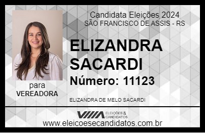 Candidato ELIZANDRA SACARDI 2024 - SÃO FRANCISCO DE ASSIS - Eleições