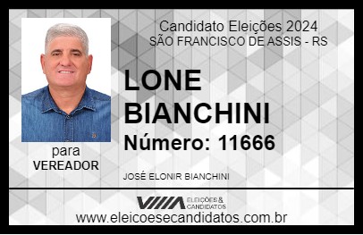 Candidato LONE BIANCHINI 2024 - SÃO FRANCISCO DE ASSIS - Eleições