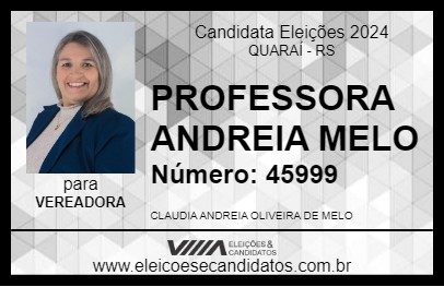 Candidato PROFESSORA ANDREIA MELO 2024 - QUARAÍ - Eleições