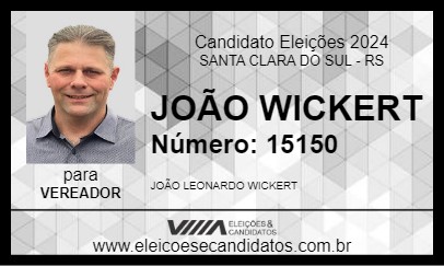 Candidato JOÃO WICKERT 2024 - SANTA CLARA DO SUL - Eleições