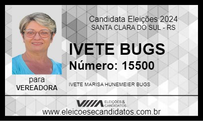 Candidato IVETE BUGS 2024 - SANTA CLARA DO SUL - Eleições