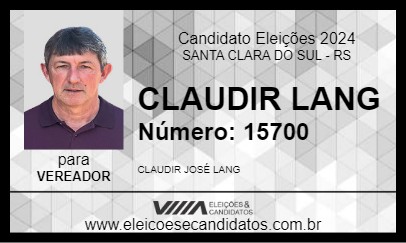 Candidato CLAUDIR LANG 2024 - SANTA CLARA DO SUL - Eleições