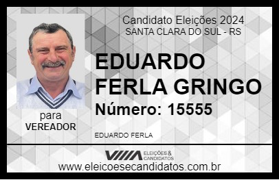 Candidato EDUARDO FERLA GRINGO 2024 - SANTA CLARA DO SUL - Eleições