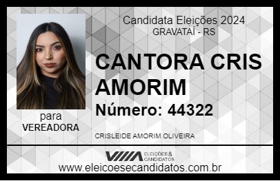 Candidato CANTORA CRIS AMORIM 2024 - GRAVATAÍ - Eleições