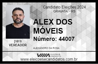 Candidato ALEX DOS MÓVEIS 2024 - GRAVATAÍ - Eleições