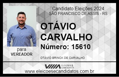 Candidato OTÁVIO CARVALHO 2024 - SÃO FRANCISCO DE ASSIS - Eleições