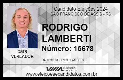 Candidato RODRIGO LAMBERTI 2024 - SÃO FRANCISCO DE ASSIS - Eleições