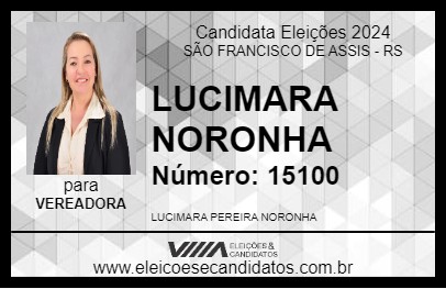 Candidato LUCIMARA NORONHA 2024 - SÃO FRANCISCO DE ASSIS - Eleições