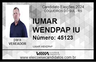 Candidato IUMAR WENDPAP IU 2024 - COQUEIROS DO SUL - Eleições