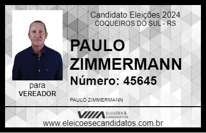 Candidato PAULO ZIMMERMANN 2024 - COQUEIROS DO SUL - Eleições