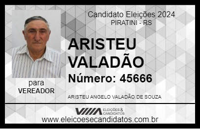 Candidato ARISTEU VALADÃO 2024 - PIRATINI - Eleições