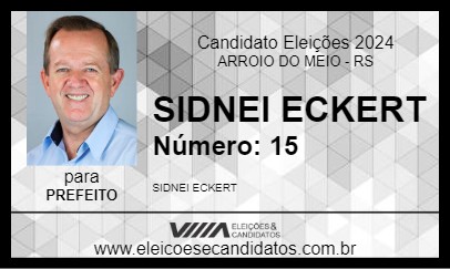 Candidato SIDNEI ECKERT 2024 - ARROIO DO MEIO - Eleições