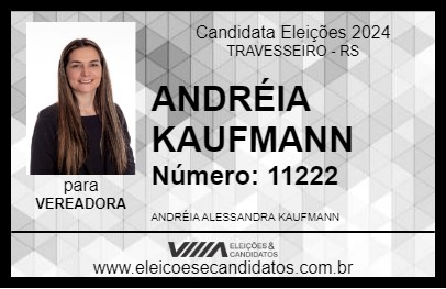 Candidato ANDRÉIA KAUFMANN 2024 - TRAVESSEIRO - Eleições