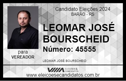 Candidato LEOMAR JOSÉ BOURSCHEID 2024 - BARÃO - Eleições