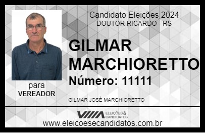 Candidato GILMAR MARCHIORETTO 2024 - DOUTOR RICARDO - Eleições