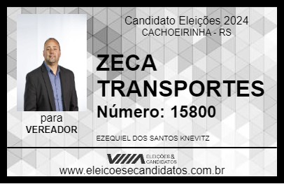 Candidato ZECA TRANSPORTES 2024 - CACHOEIRINHA - Eleições