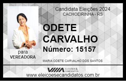 Candidato ODETE CARVALHO 2024 - CACHOEIRINHA - Eleições