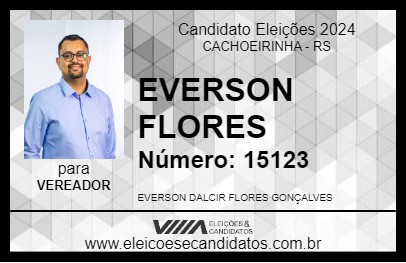 Candidato EVERSON FLORES 2024 - CACHOEIRINHA - Eleições