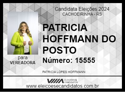 Candidato PATRICIA HOFFMANN DO POSTO 2024 - CACHOEIRINHA - Eleições