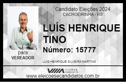 Candidato LUÍS HENRIQUE TINO 2024 - CACHOEIRINHA - Eleições