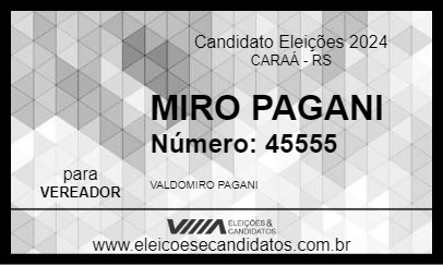 Candidato MIRO PAGANI 2024 - CARAÁ - Eleições