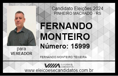 Candidato FERNANDO MONTEIRO 2024 - PINHEIRO MACHADO - Eleições