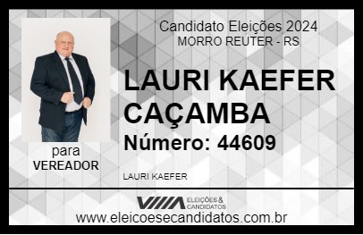 Candidato LAURI KAEFER CAÇAMBA 2024 - MORRO REUTER - Eleições