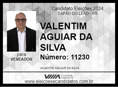 Candidato VALENTIM AGUIAR DA SILVA 2024 - CAPÃO DO LEÃO - Eleições