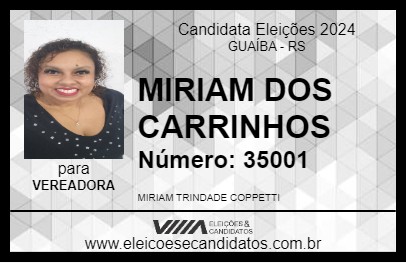 Candidato MIRIAM DOS CARRINHOS 2024 - GUAÍBA - Eleições