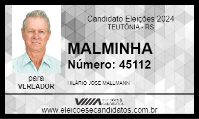 Candidato MALMINHA 2024 - TEUTÔNIA - Eleições