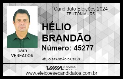 Candidato HÉLIO BRANDÃO 2024 - TEUTÔNIA - Eleições