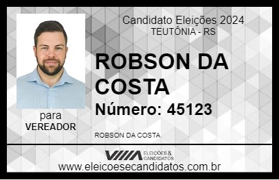 Candidato ROBSON DA COSTA 2024 - TEUTÔNIA - Eleições