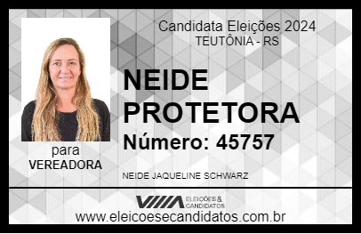 Candidato NEIDE PROTETORA 2024 - TEUTÔNIA - Eleições