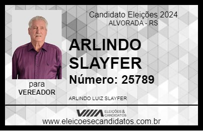 Candidato ARLINDO SLAYFER 2024 - ALVORADA - Eleições