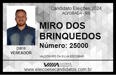 Candidato MIRO DOS BRINQUEDOS 2024 - ALVORADA - Eleições