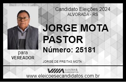 Candidato JORGE MOTA PASTOR 2024 - ALVORADA - Eleições